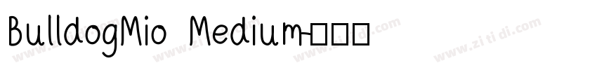 BulldogMio Medium字体转换